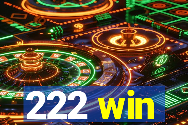 222 win